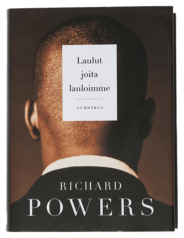 Laulut joita lauloimme - Powers, Richard - Historiakirjat - 10105506868 - 0