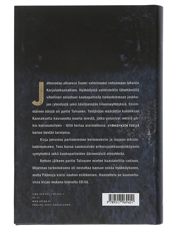 Hyökkäyksen edellä : kaukopartio Kannaksella kesällä 1941 - Porvali, Mikko - Elämäkerrat ja muistelmat - 10105506872 - 1