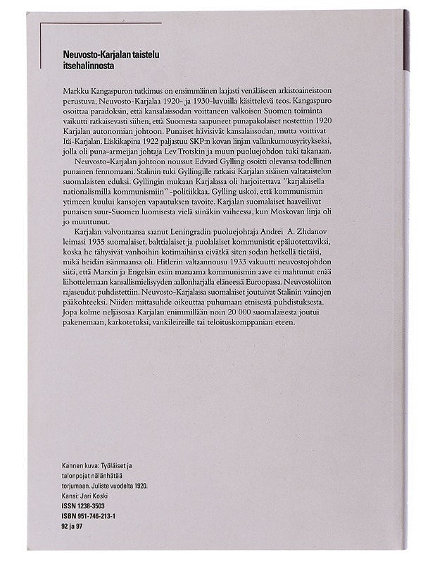 Neuvosto-Karjalan taistelu itsehallinnosta : nationalismi ja suomalaiset punaiset Neuvostoliiton vallankäytössä vuosina 1920-1939 - Markku Kangaspuro  - Tietokirjat ja oppaat - 10105506879 - 1
