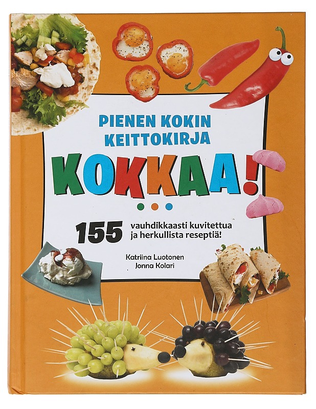 Kokkaa! pienen kokin keittokirja - Luotonen, Katriina - Ruokakirjat - 10105506891 - 0