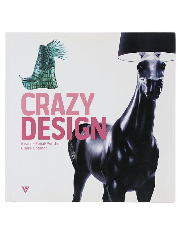 Crazy design - Foisil-Penther, Béatrix - Harrastekirjat - 10105506906 - 0