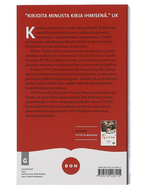 Presidentti ja toimittaja - Tyrkkö, Maarit - Elämäkerrat ja muistelmat - 10105506909 - 1