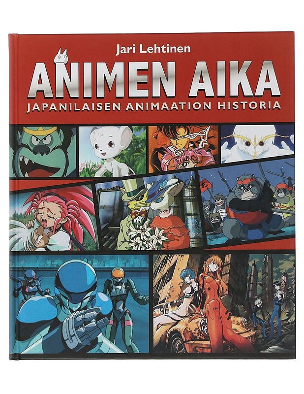 Animen aika : japanilaisen animaation historia - Jari Lehtinen - Historiakirjat - 10105506920 - 0