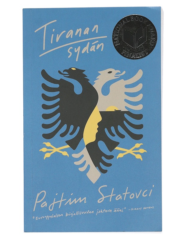 Tiranan sydän - Pajtim Statovci - Romaanit ja novellit - 10105506934 - 0