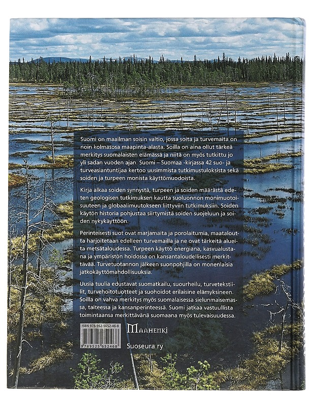 Suomi - Suomaa : soiden ja turpeen tutkimus sekä kestävä käyttö - Korhonen, Riitta - Historiakirjat - 10105506987 - 1