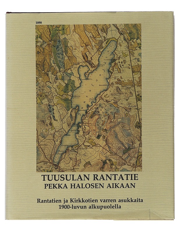 Tuusulan Rantatie Pekka Halosen Aikaan - Historiakirjat - 10105506991 - 0