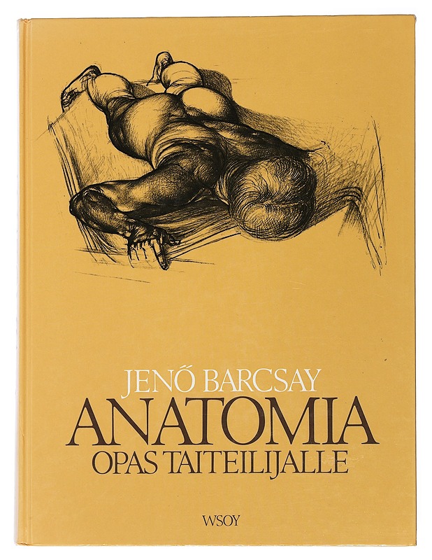Anatomia : opas taiteilijalle - Barcsay, Jenö - Harrastekirjat - 10105507033 - 0