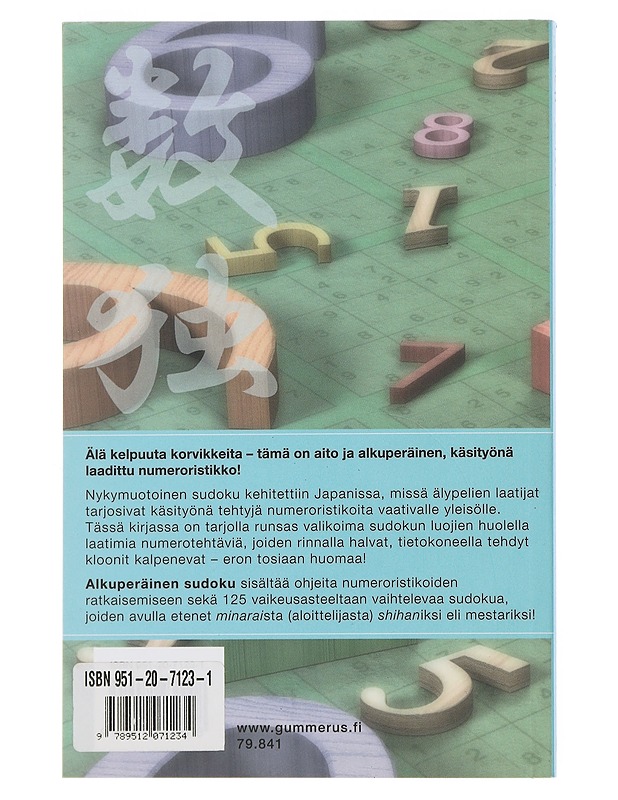 Sudoku : aitoja japanilaisia numeroristikoita - Bergroth, Riitta - Harrastekirjat - 10105507035 - 1