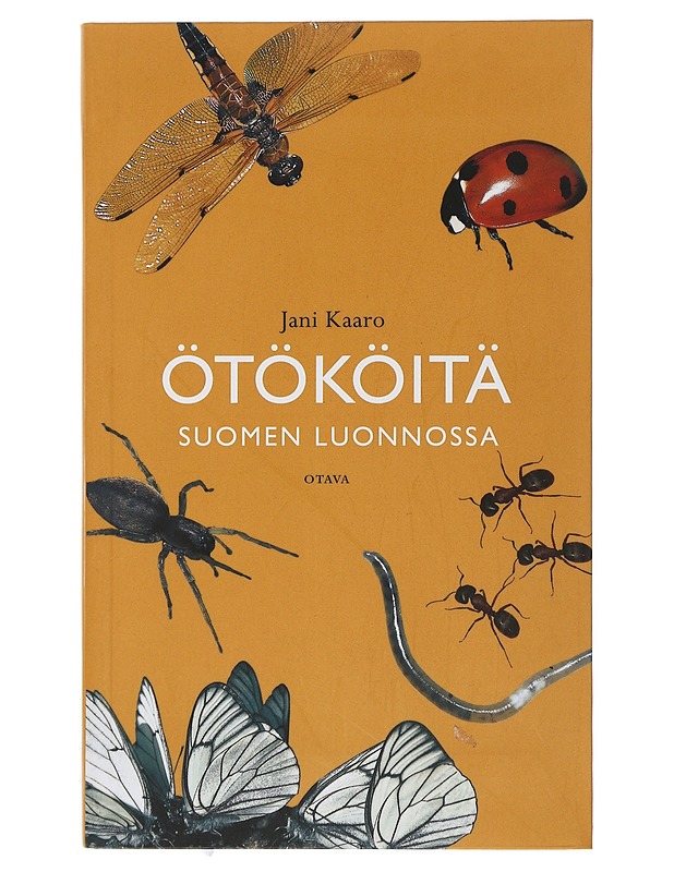 Ötököitä Suomen luonnossa - Kaaro, Jani - Tietokirjat ja oppaat - 10105507051 - 0