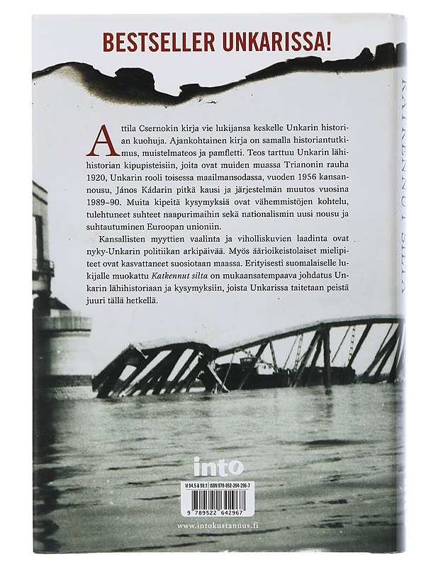 Katkennut silta : Unkarin unohdettu historia - Csernok, Attila - Elämäkerrat ja muistelmat - 10105507080 - 1