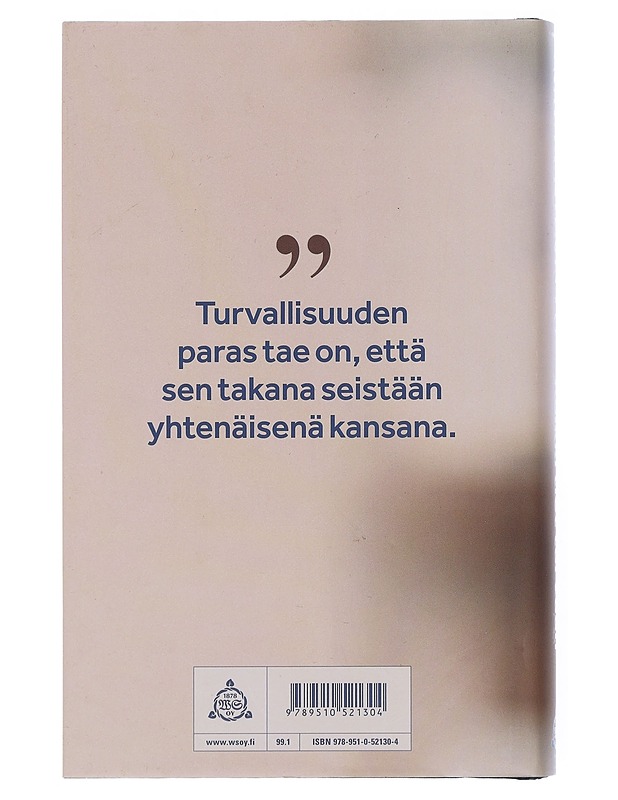 Kaikki tiet turvaan : sinnikkään Suomen suunta - Niinistö, Sauli - Elämäkerrat ja muistelmat - 10105507089 - 1