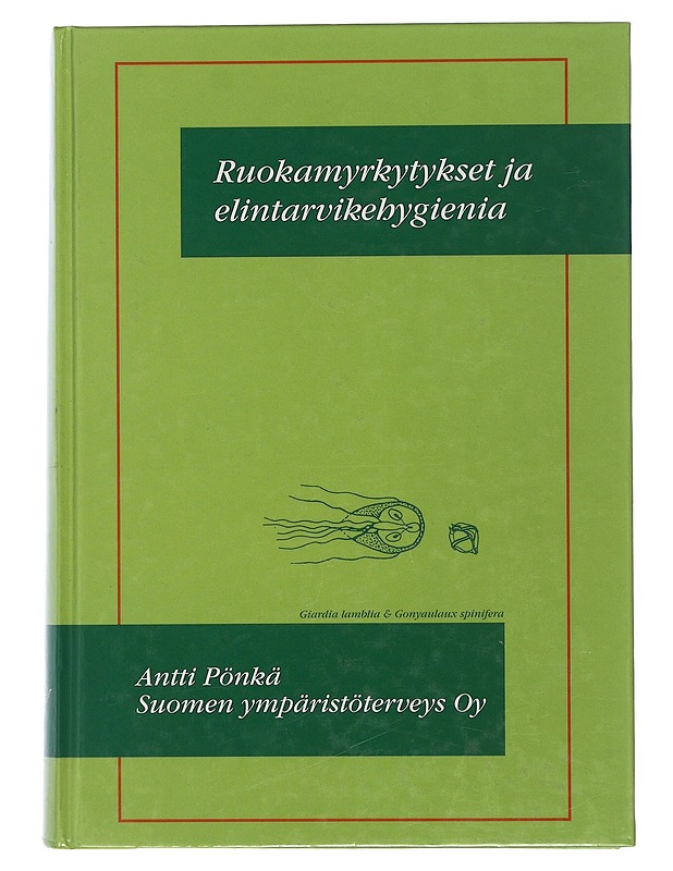 Ruokamyrkytykset ja elintarvikehygienia - Antti Pönkä - Tietokirjat ja oppaat - 10105507143 - 0