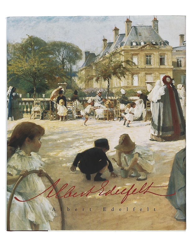 Albert Edelfelt 1854-1905 Juhlakirja - Elämäkerrat ja muistelmat - 10105507260 - 0