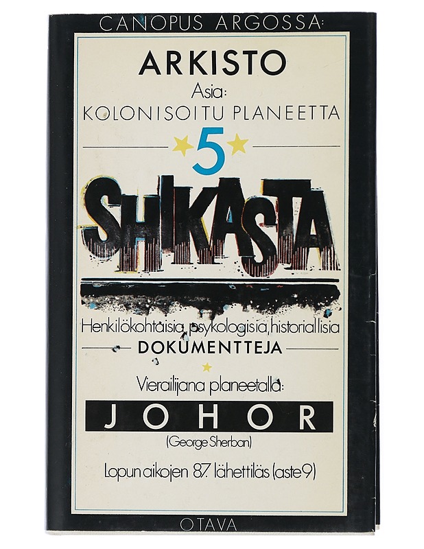 Shikasta : Asia: Kolonisoitu planeetta 5 - Lessing, Doris - Fantasia- ja scifi - 10105507253 - 0
