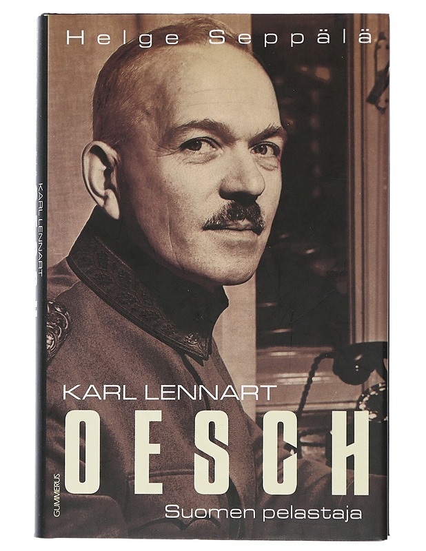 Karl Lennart Oesch : Suomen pelastaja - Helge Seppälä - Elämäkerrat ja muistelmat - 10105507266 - 0