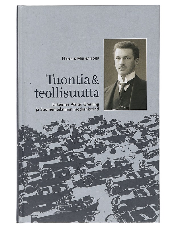 Tuontia & teollisuutta - Meinander, Henrik - Elämäkerrat ja muistelmat - 10105507282 - 0