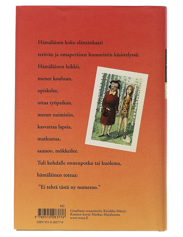 Ei tehrä tästä ny numeroo - Sinikka Nopola - Romaanit ja novellit - 10105507287 - 1