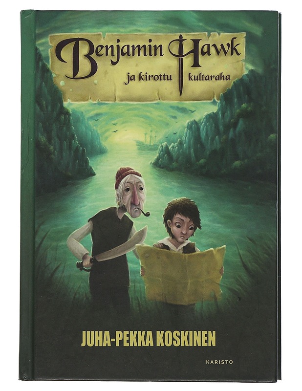 Benjamin Hawk ja kirottu kultaraha - Juha-Pekka Koskinen - Nuorten kirjat - 10105507290 - 0