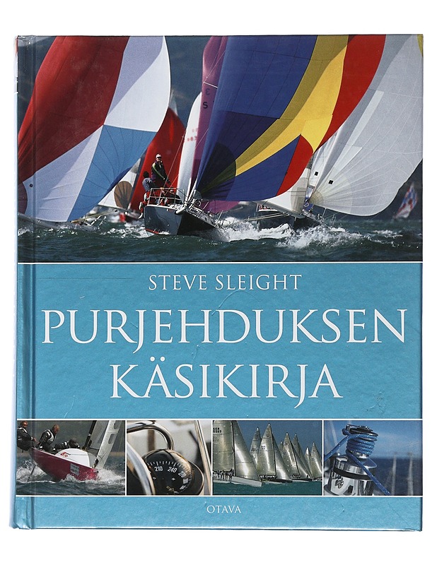 Purjehduksen käsikirja - Sleight, Steve - Harrastekirjat - 10105507306 - 0