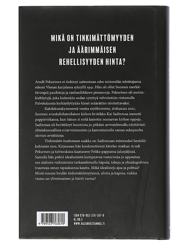 Tinkimätön kuolemaan saakka - Sadinmaa, Kai - Tietokirjat ja oppaat - 10105507308 - 1