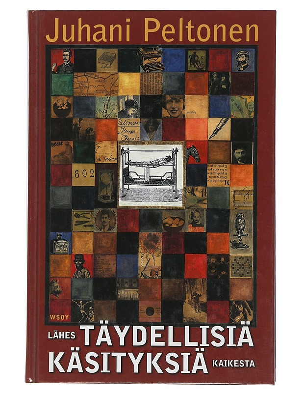 Lähes täydellisiä käsityksiä kaikesta - Peltonen, Juhani - Runot ja näytelmät - 10105507331 - 0