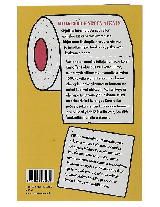 Maailmanhistorian pahimmat paskiaiset - Felton, James - Elämäkerrat ja muistelmat - 10105507384 - 1