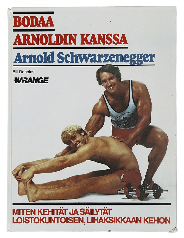 Bodaa Arnoldin kanssa - Schwarzenegger, Arnold - Tietokirjat ja oppaat - 10105507407 - 0