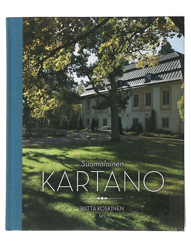 Suomalainen kartano : kustavilaisen ajan säätyläiselämää - Koskinen, Riitta - Historiakirjat - 10105507416 - 0