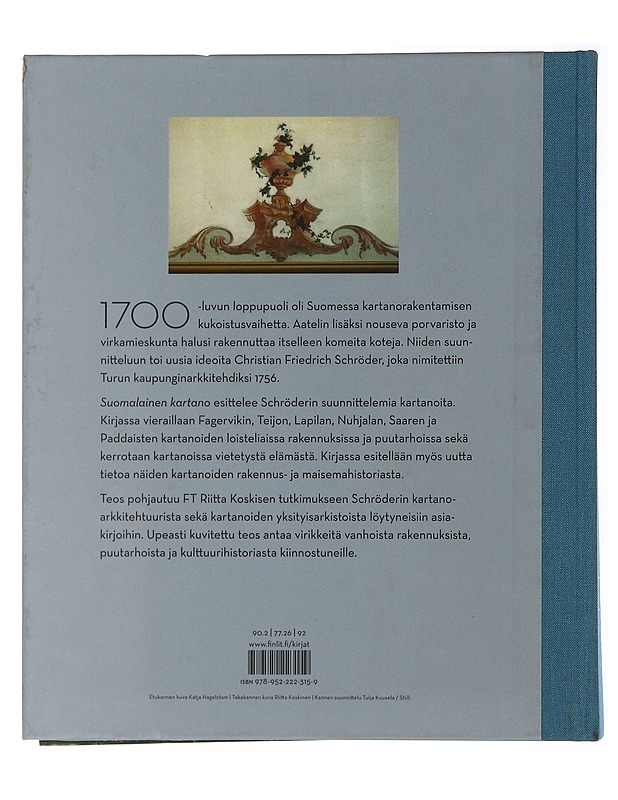 Suomalainen kartano : kustavilaisen ajan säätyläiselämää - Koskinen, Riitta - Historiakirjat - 10105507416 - 1