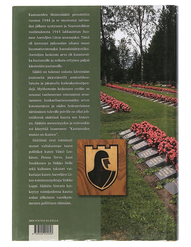 Aseveljeydestä veljeyteen : Kaatuneiden muistosäätiön historia - Jussi Roms - Historiakirjat - 10105507451 - 1