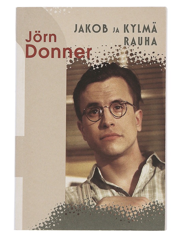 Jakob ja kylmä rauha - Donner, Jörn - Romaanit ja novellit - 10105507464 - 0