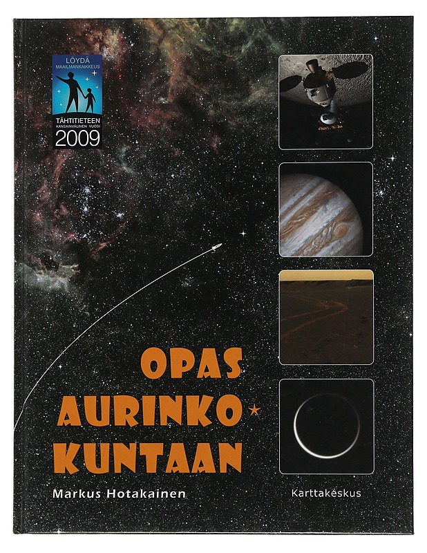 Opas aurinkokuntaan - Hotakainen, Markus - Tietokirjat ja oppaat - 10105507487 - 0