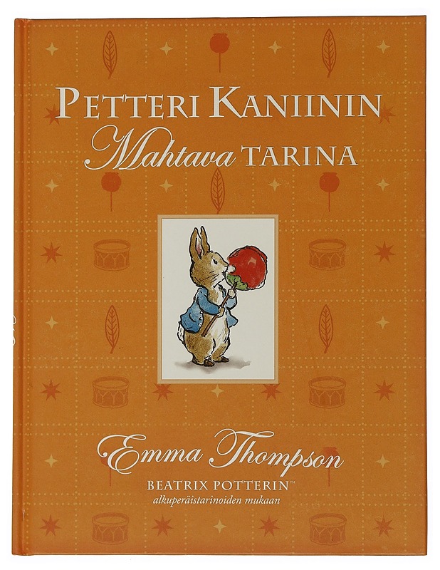 Petteri Kaniinin mahtava tarina - Thompson, Emma - Lastenkirjat - 10105507505 - 0