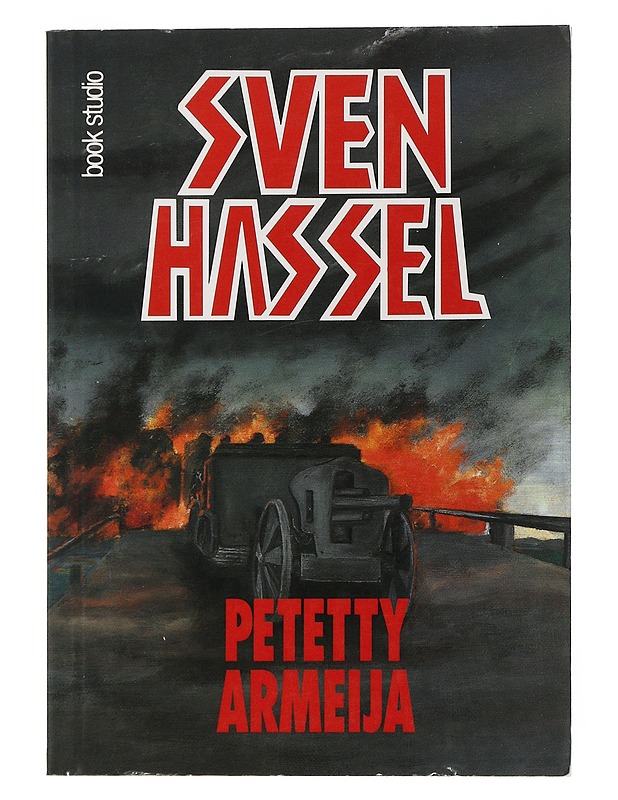 Petetty armeija - Hassel, Sven - Romaanit ja novellit - 10105507513 - 0