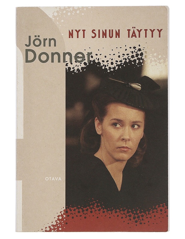 Nyt sinun täytyy - Donner, Jörn - Romaanit ja novellit - 10105507528 - 0