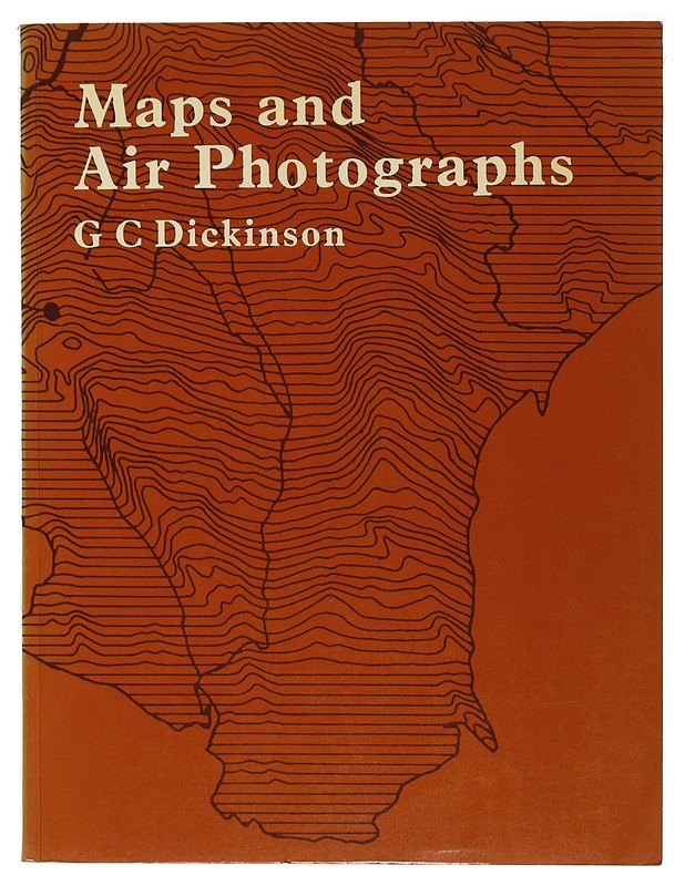 Maps and Air Photographs - G. C. Dickinson - Tietokirjat ja oppaat - 10105507592 - 0