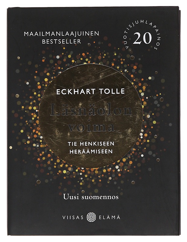 Läsnäolon voima : tie henkiseen heräämiseen - Tolle, Eckhart - Tietokirjat ja oppaat - 10105507590 - 0