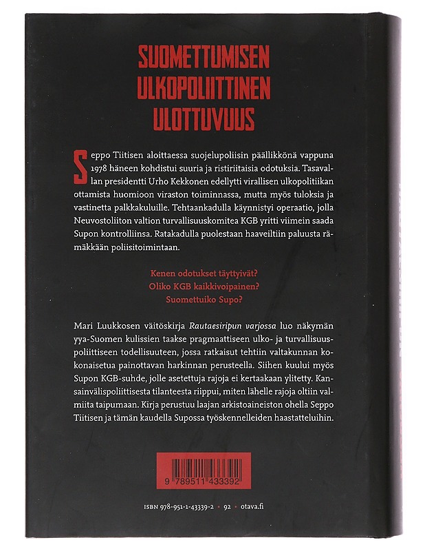 Rautaesiripun varjossa : Supo idän ja lännen jännitekentässä 1978-1990 - Mari Luukkonen - Historiakirjat - 10105507593 - 1