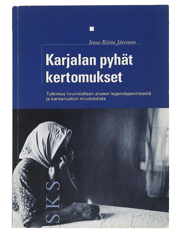 Karjalan pyhät kertomukset - Järvinen, Irma-Riitta - Tietokirjat ja oppaat - 10105507603 - 0