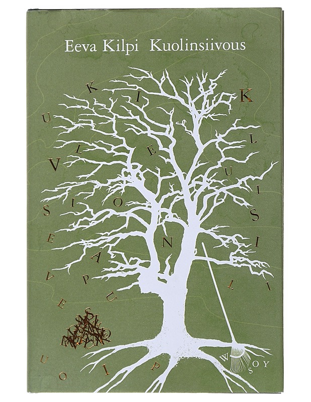 Kuolinsiivous - Eeva Kilpi - Runot ja näytelmät - 10105507608 - 0