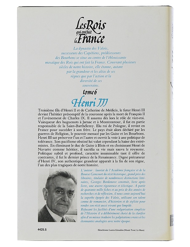 The kings who made France : Volume 6 : Henri III - Bordonove georges - Elämäkerrat ja muistelmat - 10105507623 - 1