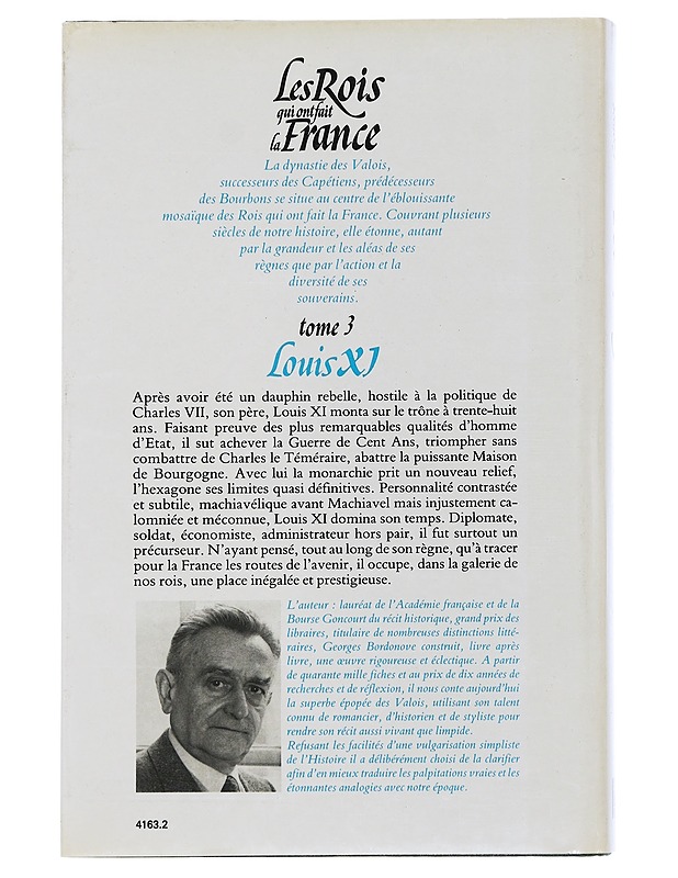 The kings who made France : Volume 3 : Louis XI - Bordonove georges - Elämäkerrat ja muistelmat - 10105507638 - 1