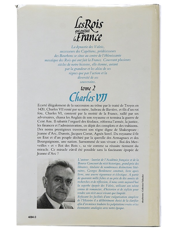The kings who made France : Volume 2 : Charles VII - Bordonove georges - Elämäkerrat ja muistelmat - 10105507673 - 1