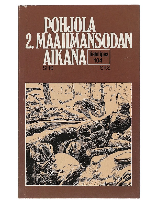 Pohjola 2. Maailmansodan Aikana - Historiakirjat - 10105507679 - 0