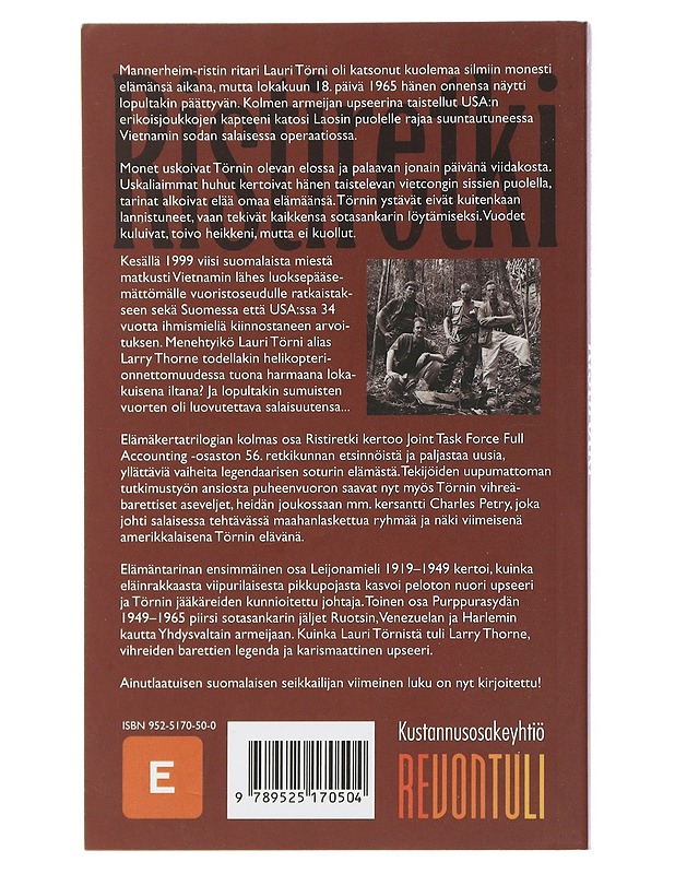 Ristiretki : 1965-1999 : Mannerheim-ristin ritari kapteeni Lauri Törnin uskomaton elämä ja katoaminen - Kallonen, Kari - Elämäkerrat ja muistelmat - 10105507684 - 1