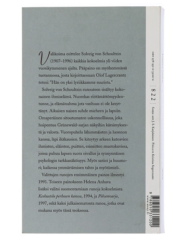 Puitten takaa kuulee meren : valitut runot 1940-1996 - Schoultz, Solveig von - Romaanit ja novellit - 10105507686 - 1