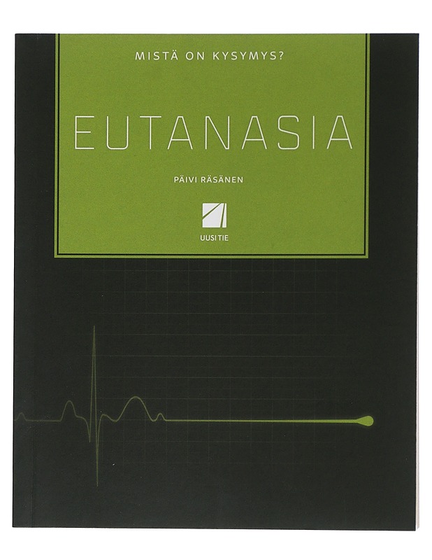 Eutanasia : mistä on kysymys? - Päivi Räsänen - Tietokirjat ja oppaat - 10105507691 - 0