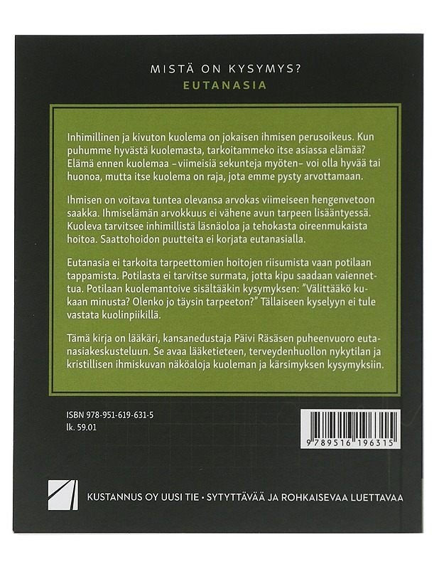 Eutanasia : mistä on kysymys? - Päivi Räsänen - Tietokirjat ja oppaat - 10105507691 - 1