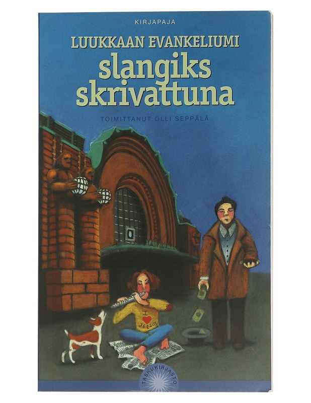 Luukkaan evankeliumi slangiks skrivattuna - Seppälä, Olli - Tietokirjat ja oppaat - 10105507703 - 0