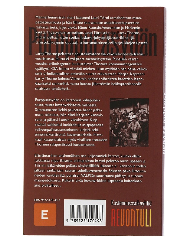 Purppurasydän : 1949-1965 : Mannerheim-ristin ritari kapteeni Lauri Törnin uskomaton elämä ja katoaminen - Kallonen, Kari - Elämäkerrat ja muistelmat - 10105507705 - 1